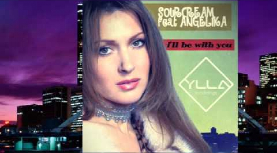 SourCream feat ANGELIKA - I'll Be With You (Chill Mix) [YLLA Recordings]